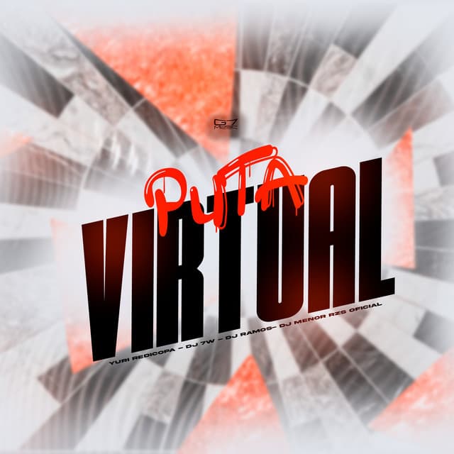 Puta Virtual by Yuri Redicopa, DJ 7W, Dj Ramos, DJ MENOR RZS OFICIAL