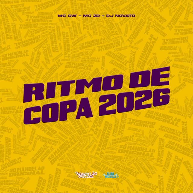 Ritmo de Copa 2026 by Mc Gw, Mc 2D, DJ NOVATO