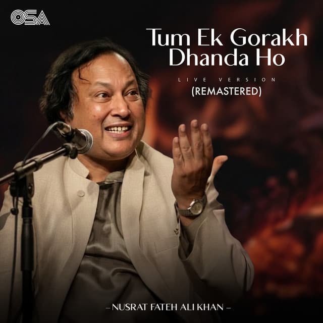 Tum Ek Gorakh Dhanda Ho (Live Version / Remastered) by Nusrat Fateh Ali Khan