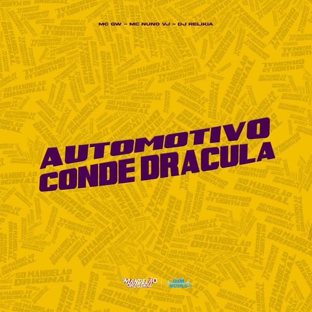 Automotivo Conde Dracula by Mc Gw, MC Nuno VJ, DJ Relikia