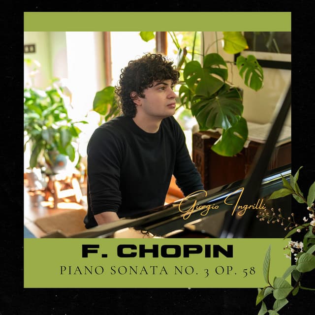 F. Chopin: Sonata No. 3 (4th Movement) by Frédéric Chopin, Giorgio Ingrilli