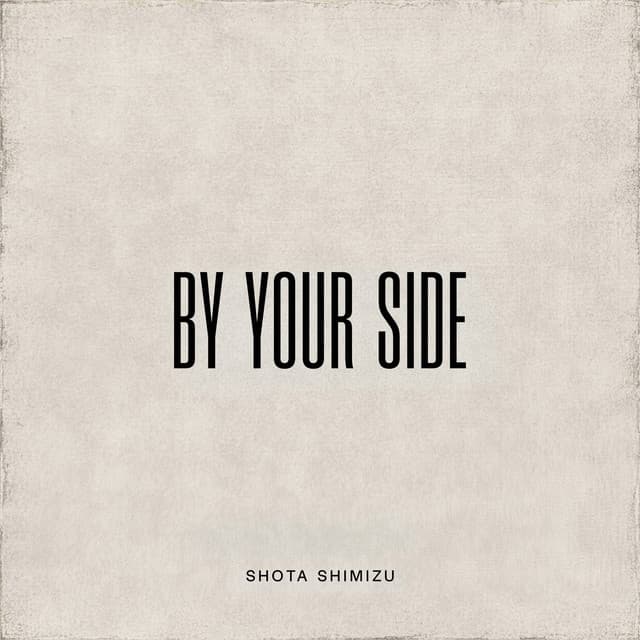 By your side by Shota Shimizu
