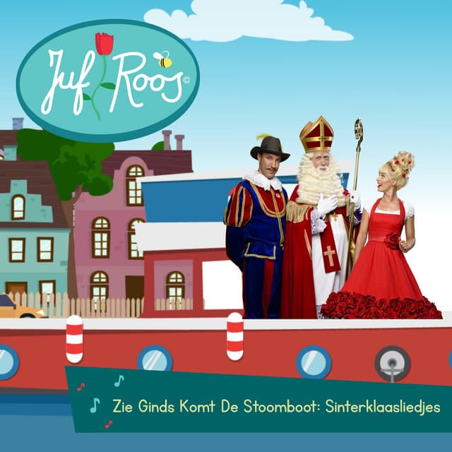 Zie Ginds Komt De Stoomboot: Juf Roos Sinterklaasliedjes by Juf Roos