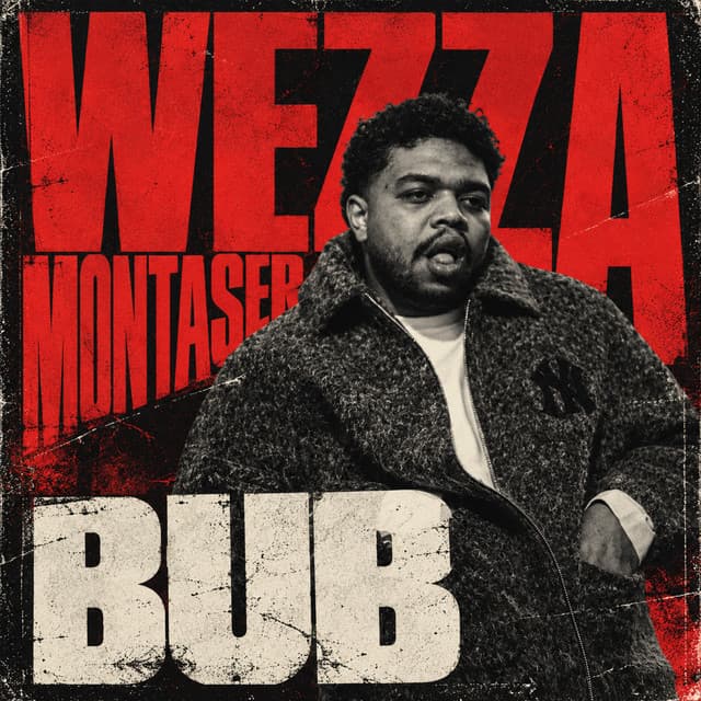 BUB by Wezza Montaser