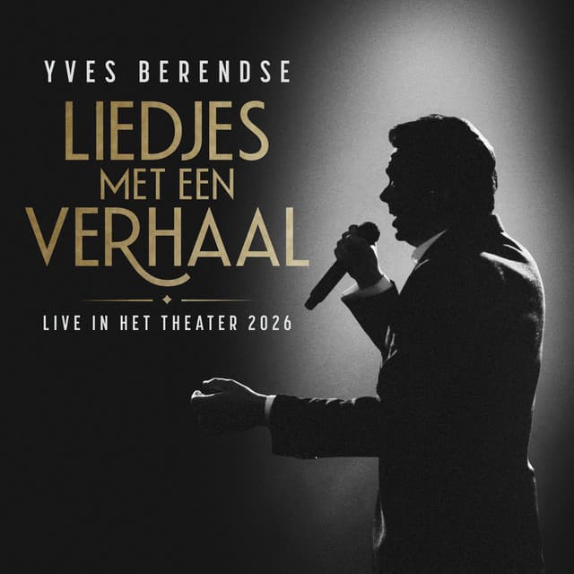 Liedjes Met Een Verhaal (Live In Het Theater 2026) by Yves Berendse