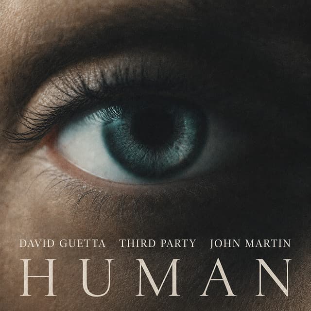 Human (Feat. John Martin) by David Guetta, Third Party, John Martin