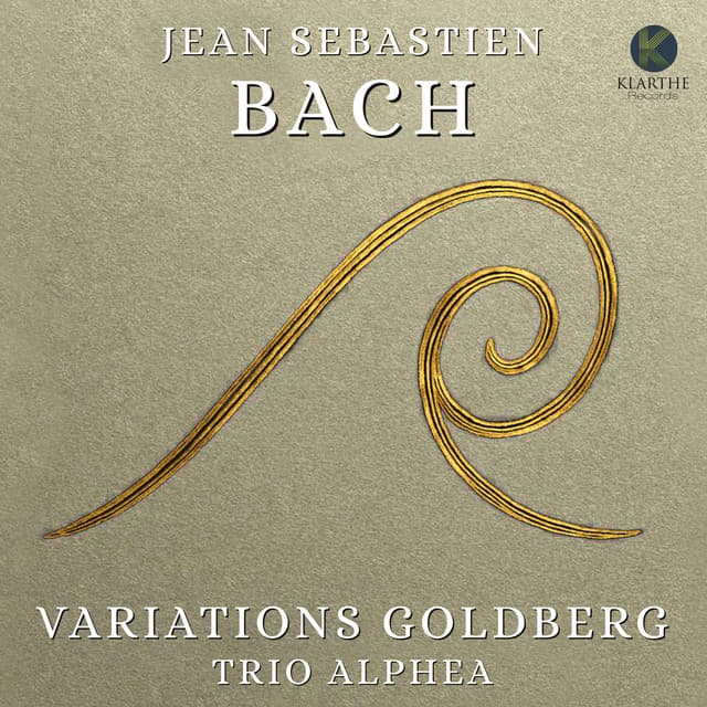 Variations Goldberg (Transcr. for String trio by Thierry Juffard, Blandine Leydier & Pierre Nentwig) by Johann Sebastian Bach, Trio Alphea