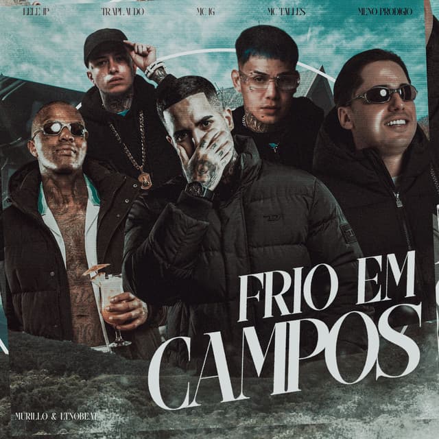 Frio Em Campos by Mc Lele JP, Mc IG, TrapLaudo, Mc Thales 4M