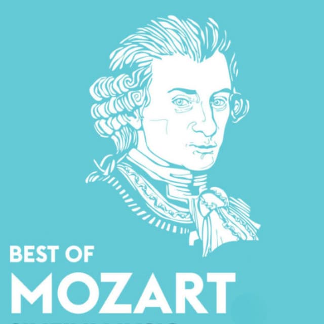 Best of Mozart by Wolfgang Amadeus Mozart, Various Artists