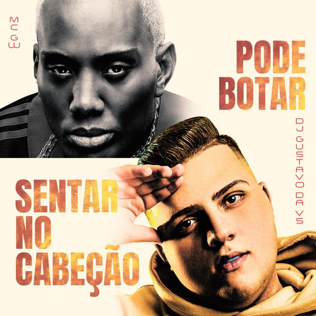 Pode Botar Vs Sentar no Cabeção by Mc Gw, DJ GUSTAVO DA VS