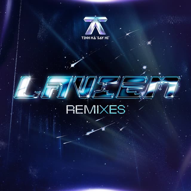 LAVIEM (Remixes) by TINH HÀ "SAY HI"