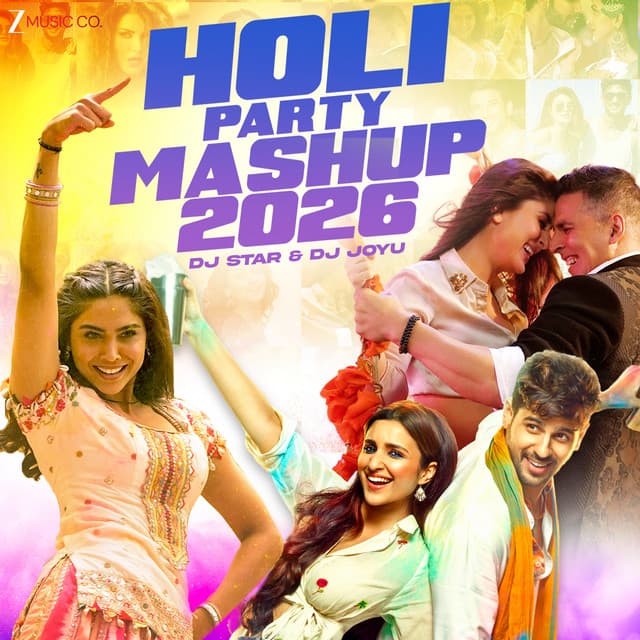 Holi Party Mashup 2026 by Dj Star & Dj Joyu by Pritam, Dj Star, Dj Joyu