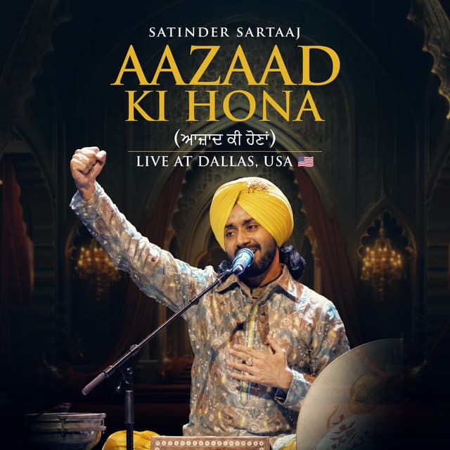 Aazaad Ki Hona (Live At Dallas, USA) by Satinder Sartaaj
