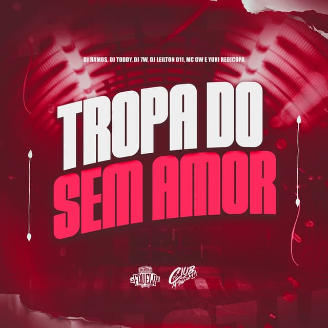 Tropa do Sem Amor by Mc Gw, Yuri Redicopa, Dj Ramos, DJ 7W