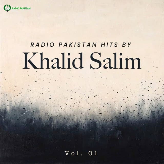 Radio Pakistan Hits By Khalid Salim, Vol. 01 by Khalid