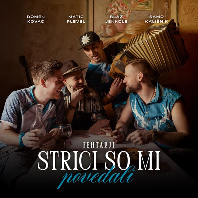 Strici so mi povedali by Fehtarji