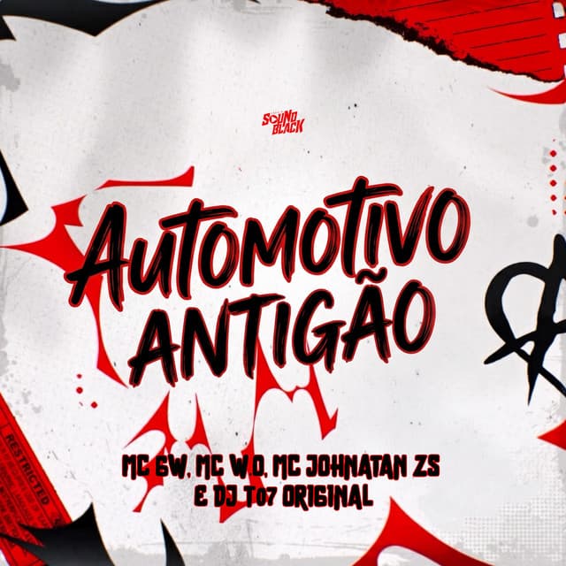 Automotivo Antigão by Mc Gw, Mc W.O, Mc Johnatan ZS, Dj T07 Original