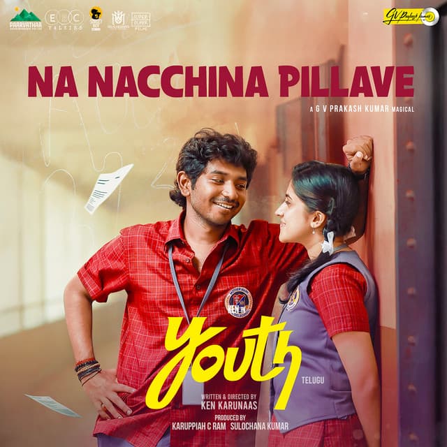 Na Nacchina Pillave (From "Youth - Telugu") by G. V. Prakash, Kittu Vissapragada, Eshwar