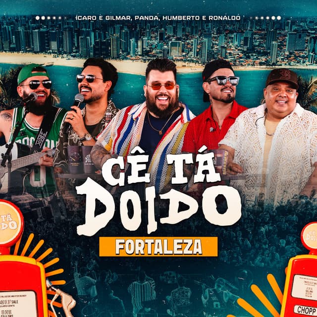 Cê Tá Doido - Fortaleza (Ao Vivo) by Panda, Ícaro e Gilmar, Humberto & Ronaldo, MJ Records