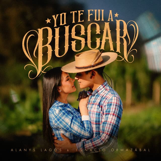 Yo Te Fui a Buscar by Alanys Lagos, Ignacio Ormazábal