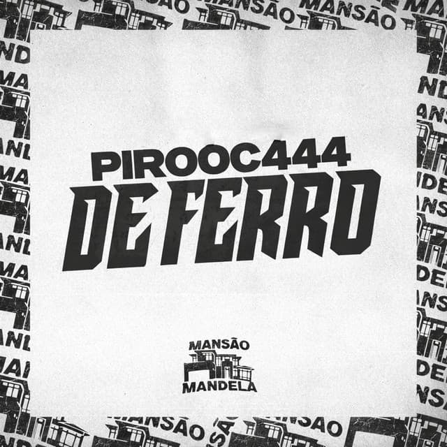 Pirooc444 de Ferro by Mc Jhey, DJ Matheus do Inter