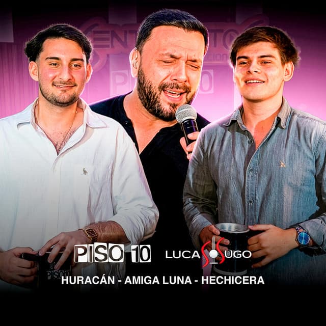 Huracán / Amiga Luna / Hechicera by Lucas Sugo, Piso 10