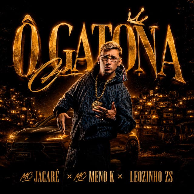 Ô Gatona by Mc Jacaré, MC Meno K, MC Leozinho ZS