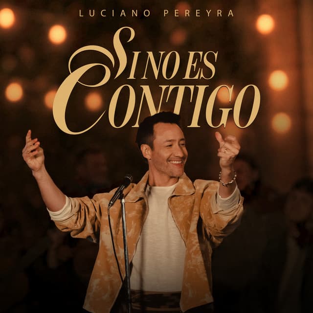Si No Es Contigo by Luciano Pereyra