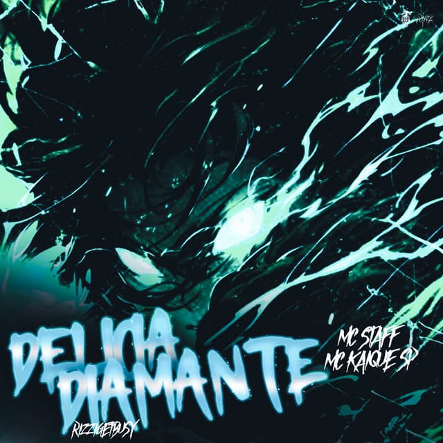 Delicia Diamante by Mc Staff, Mc Kaique SP, Rizzi Get Busy, Tropa da W&S
