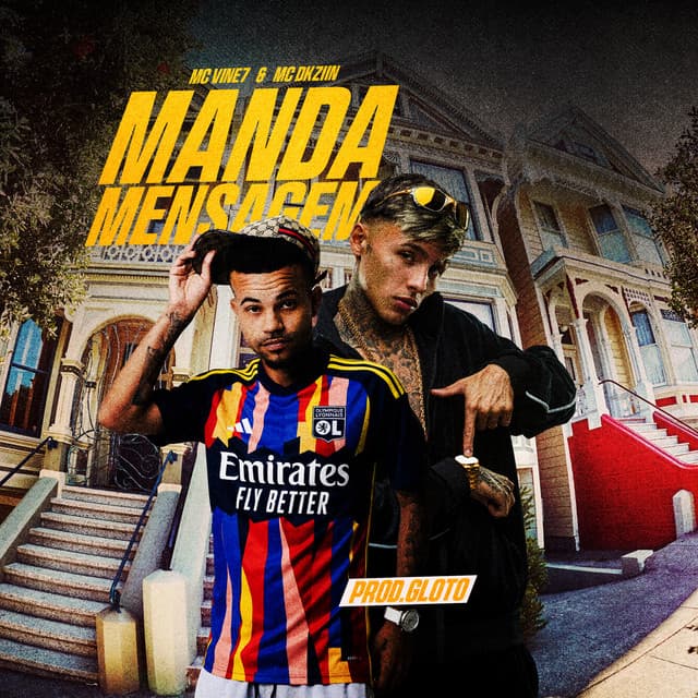 Manda Mensagem by Mc Dkziin, Prod Gloto, MC Vine7