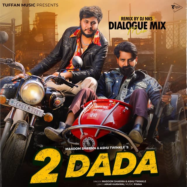 2 Dada (Diologue Mix) by Masoom Sharma, Ashu Twinkle, DJ NKS