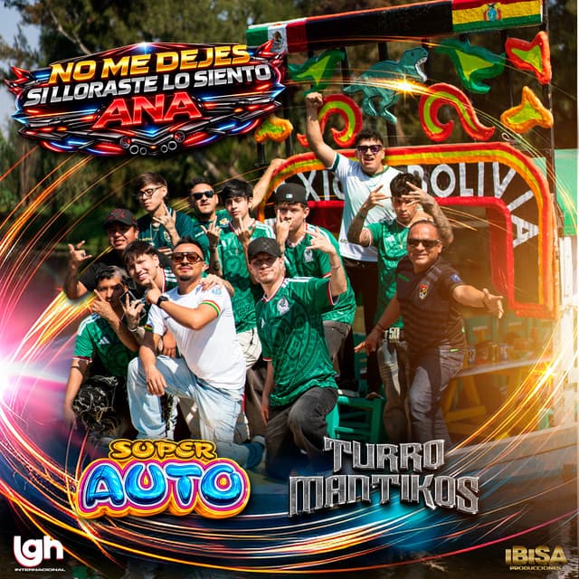 No Me Dejes - Si Lloraste Lo Siento - Ana by Turromantikos, Super Auto