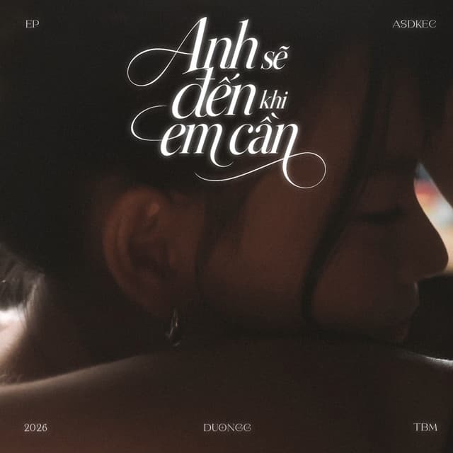 Anh Sẽ Đến Khi Em Cần by Duongg