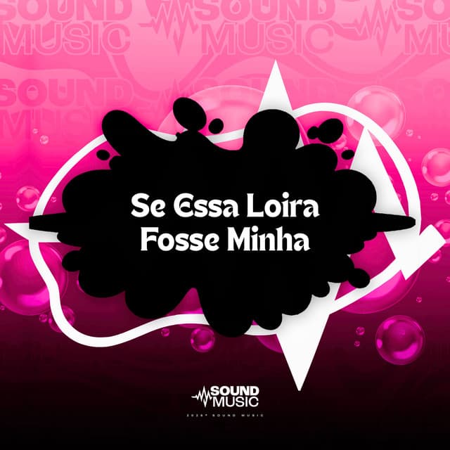 Se Essa Loira Fosse Minha by MC Nito, Isaac Rabello, Dj Cabello, SoundMusic Original