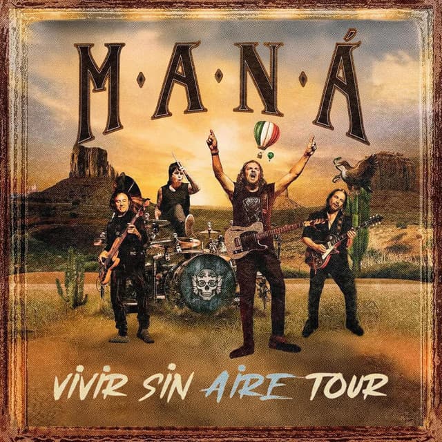 Vivir Sin Aire Tour by Maná