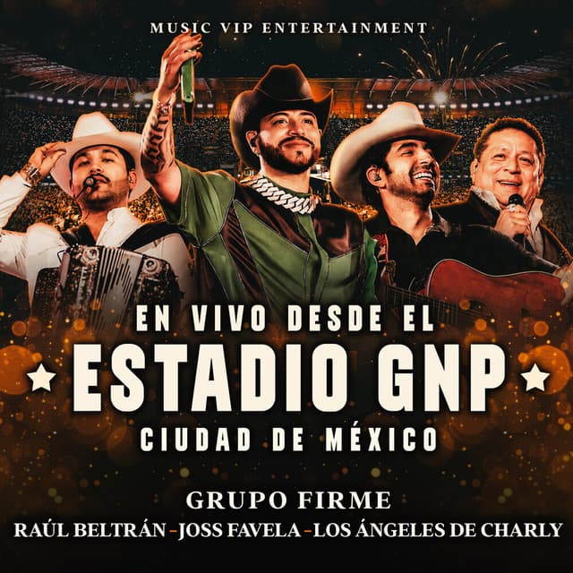 En Vivo Desde El Estadio GNP by Grupo Firme