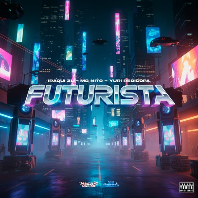 Futurista by MC Nito, Yuri Redicopa, Iraqui ZL