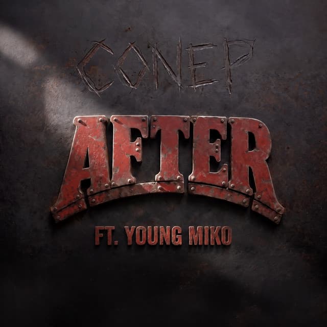 After (feat. Young Miko) by Conep, Young Miko