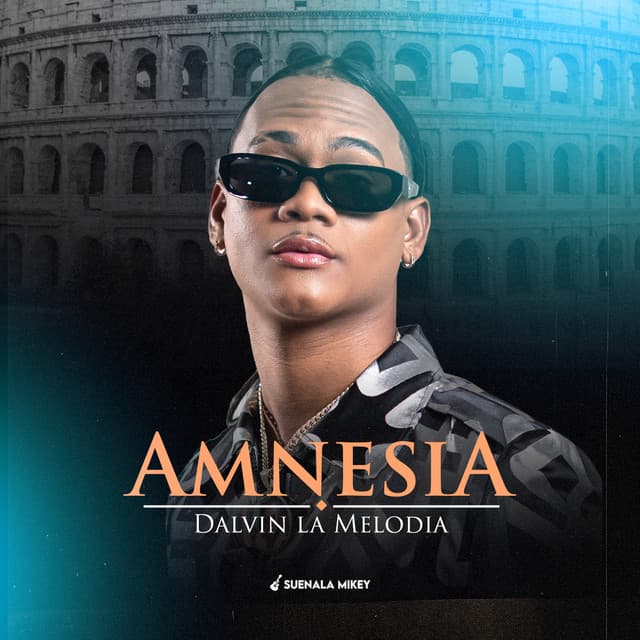 Amnesia by Dalvin La Melodia