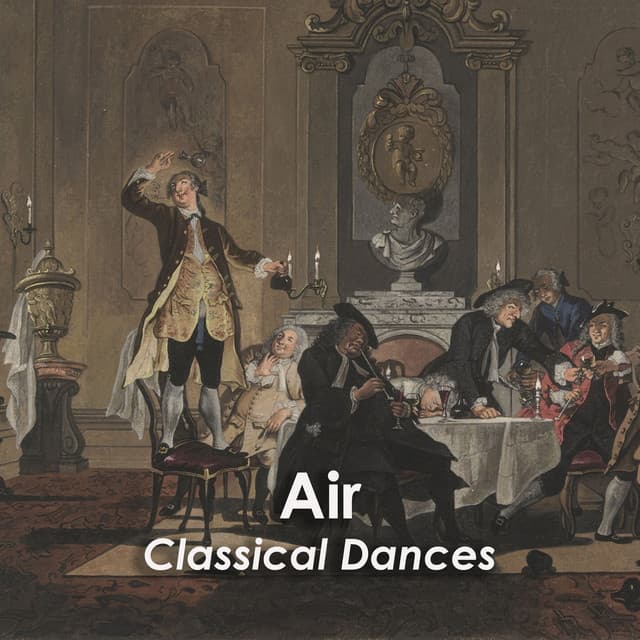 "'Air - Classical Dances" by Johann Sebastian Bach, Henry Purcell, Antonio Vivaldi, George Frideric Handel, Wolfgang Amadeus Mozart, Frédéric Chopin, Pyotr Ilyich Tchaikovsky, Ludwig van Beethoven, Igor Stravinsky, Johannes Brahms