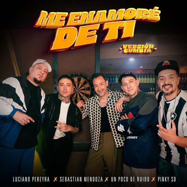 Me Enamoré De Ti - Versión Cumbia by Luciano Pereyra, Sebastian Mendoza, Un Poco de Ruido, Pinky SD