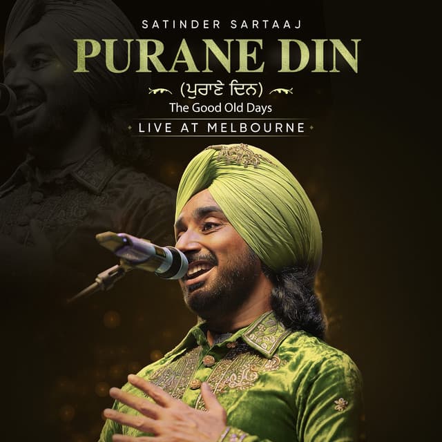 Purane Din (The Good Old Day) - Live at Melbourne by Satinder Sartaaj