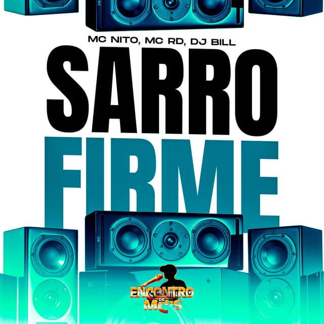 Sarro Firme by MC Nito, Mc Rd, DJ Bill