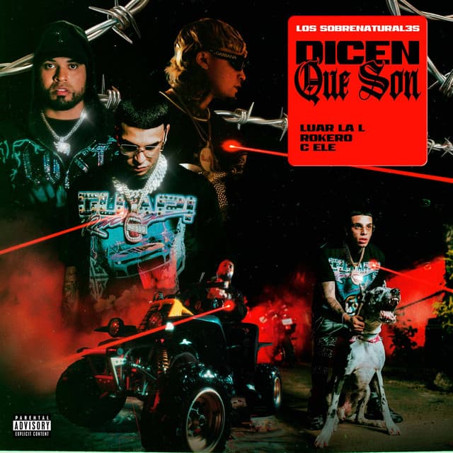 Dicen Que Son by Luar La L, C eLe, Rokero, Los Sobr3naturales
