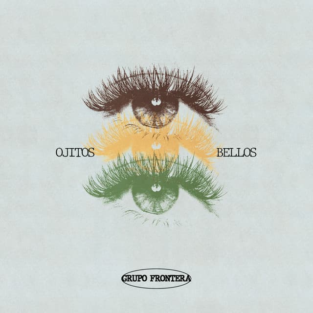 Ojitos Bellos by Grupo Frontera