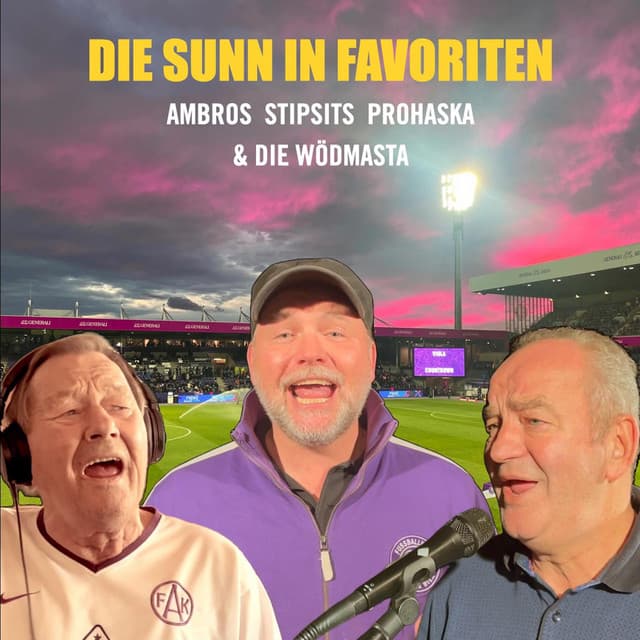 Die Sunn in Favoriten by Wolfgang Ambros, Thomas Stipsits, Herbert Prohaska, Die Wödmasta