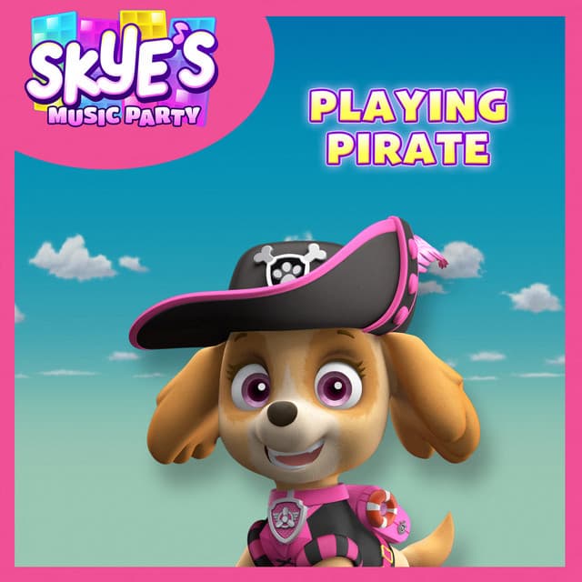 Playing Pirate (Skye's Music Party) by PAW Patrol