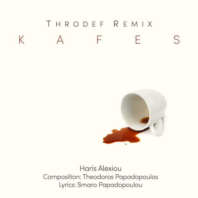 KAFES (Remix) by Haris Alexiou, ThroDef, Thodoris Papadopoulos, Meditelectro
