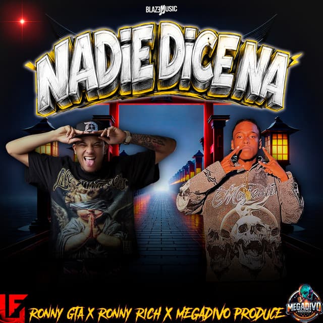 Nadie Dice Na by Megadivo Produce, Ronny Rich, Ronny GTA