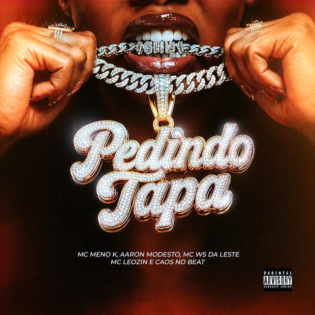Pedindo Tapa by MC Meno K, Aaron Modesto, Mc Ws da leste, Mc Leozin